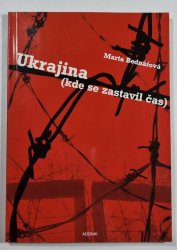 Ukrajina (kde se zastavil čas) - 