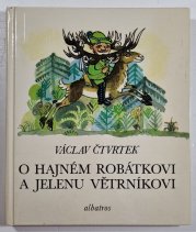O hajném Robátkovi a jelenu Větrníkovi - 