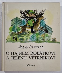 O hajném Robátkovi a jelenu Větrníkovi