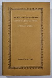 Utrpení mladého Werthera / Spříznění volbou - 