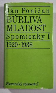 Búrlivá mladosť - Spomienky I (1920-1938)