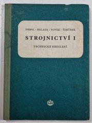 Strojnictví I - Technické kreslení - 