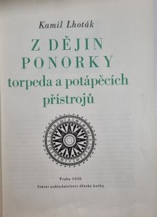 Z dějin ponorky, torpeda a potápěcích přístrojů