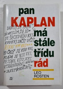 Pan Kaplan má stále třídu rád