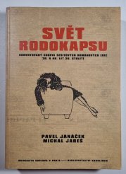 Svět Rodokapsu - komentovaný soupis sešitových románových edic 30. a 40. let 20.století