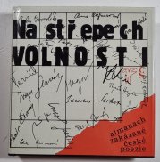 Na střepech volnosti - Almanach české poezie