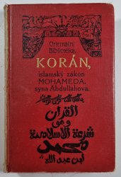 Korán  - islámský zákon Mohameda, syna Abdullahova