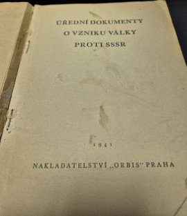 Úřední dokumenty o vzniku války proti SSSR