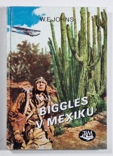 Biggles v Mexiku