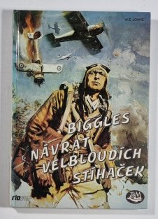 Biggles - Návrat velbloudích stíhaček