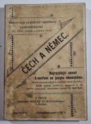 Čech a Němec - Nejnovější praktické rozmluvy česko-německé pro všelijaké případy a potřeby života