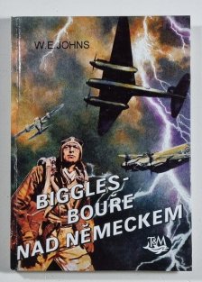 Biggles - Bouře nad Německem