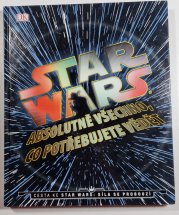 Star Wars - Absolutně všechno, co potřebujete vědět - 