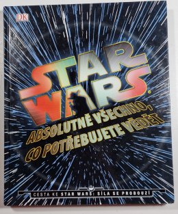 Star Wars - Absolutně všechno, co potřebujete vědět