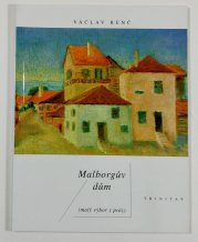 Malborgův dům - Malý výbor z próz