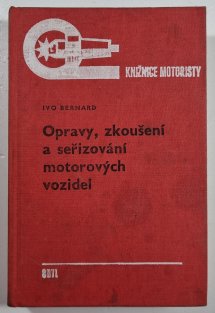 Opravy, zkoušení a seřizování motorových vozidel