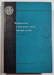 Studentstvo v boji proti válce, fašismu a za mír I. - 