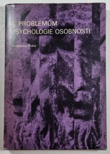 K problémům psychologie osobnosti