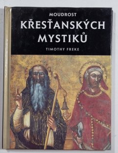 Moudrost křesťanských mystiků