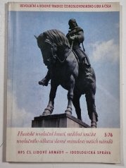 Husitské revoluční hnutí, nedílná součást revolučního odkazu slavné minulosti našich národů - 