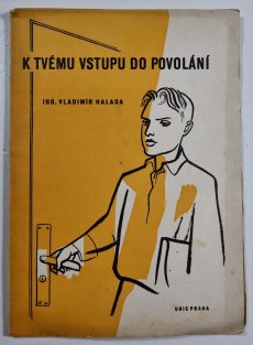 K tvému vstupu do povolání