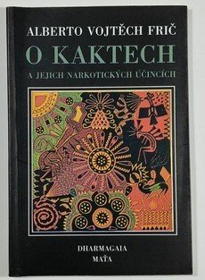 O kaktech a jejich narkotických účincích
