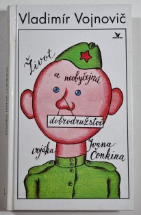 Život a neobyčejná dobrodružství vojáka Ivana Čonkina