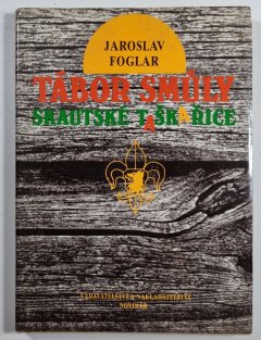Tábor smůly ( 3. vydání )