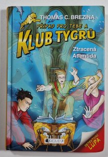 Ztracená Atlantida - Případ pro tebe a klub tygrů