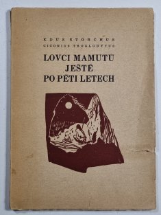 Lovci mamutů ještě po pěti letech
