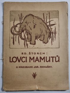 Lovci mamutů - Čtení o praobyvatelích země České