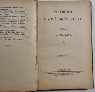 Co jsem viděl v sovětském Rusku / Po druhé v sovětském Rusku / Po třetí v sovětském Rusku / Jihočeský selský vůdce Radola / Naše drobná práce
