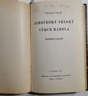 Co jsem viděl v sovětském Rusku / Po druhé v sovětském Rusku / Po třetí v sovětském Rusku / Jihočeský selský vůdce Radola / Naše drobná práce