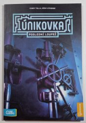 Únikovka - Poslední loupež - 