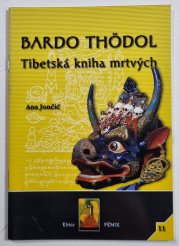Bardo Thödol - Tibetská kniha mrtvých - 
