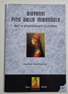 Giovanni Pico della Mirandola - Řeč o důstojnosti člověka