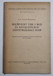 Bolševický tisk v boji za socialistickou industrialisaci země - 