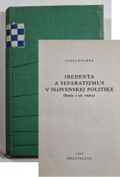 Iredenta a separatizmus v slovenskej politike - 