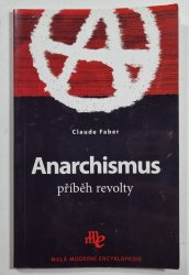 Anarchismus - příběh revolty - 