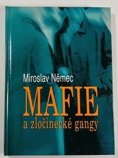 Mafie a zločinecké gangy