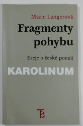 Fragmenty pohybu - eseje o české poezii - 