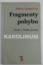 Fragmenty pohybu - eseje o české poezii - 