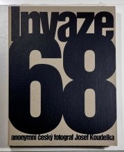 Invaze 68 (Anonymní český fotograf Josef Koudelka) - česká verze - 