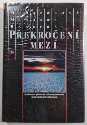 Překročení mezí - Konfrontace globálního kolapsu s představou trvale udržitelné budoucnosti
