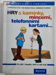 Hry s kamínky, mincemi, telefonními kartami ... - 