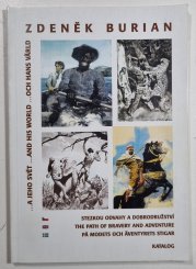 Zdeněk Burian a jeho svět - Stezkou odvahy a dobrodružství