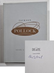 Jackson Pollock - Výroky a rozhovory - 