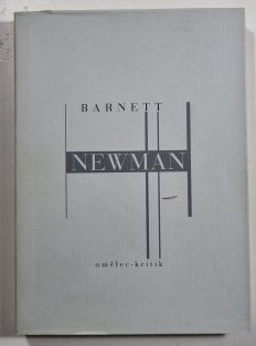 Barnett Newman - Umělec, kritik