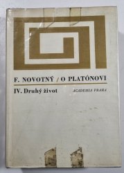 O Platónovi IV. - Druhý život - 