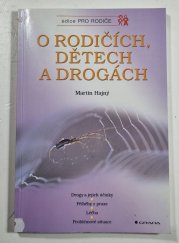O rodičích, dětech a o drogách - 